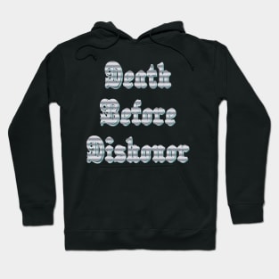 Death Before Dishonor Hoodie